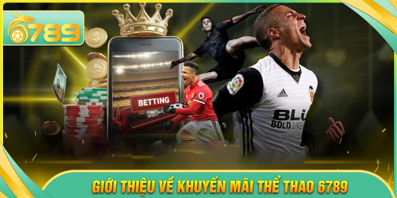 Giới thiệu chương trình khuyến mãi thể thao