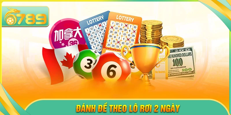 Đánh đề theo cầu lô rơi 2 ngày