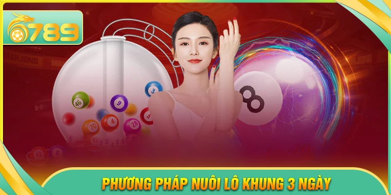 Phương pháp nuôi lô khung 3 ngày hiệu quả là gì?